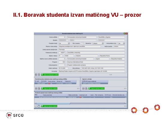 II. 1. Boravak studenta izvan matičnog VU – prozor 