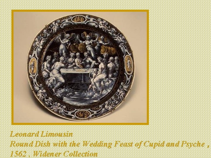 Leonard Limousin Round Dish with the Wedding Feast of Cupid and Psyche , 1562