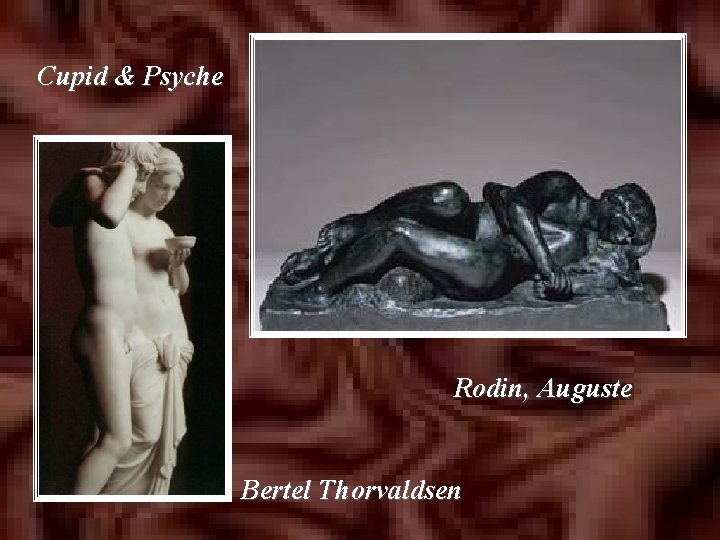 Cupid & Psyche Rodin, Auguste Bertel Thorvaldsen 