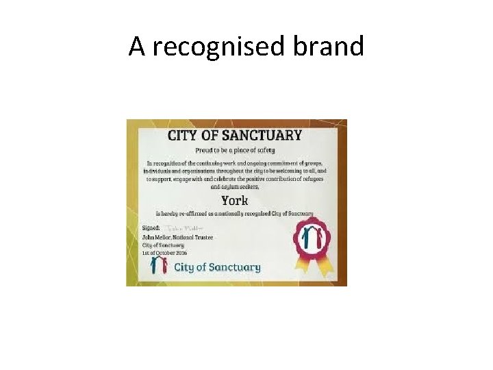 A recognised brand 