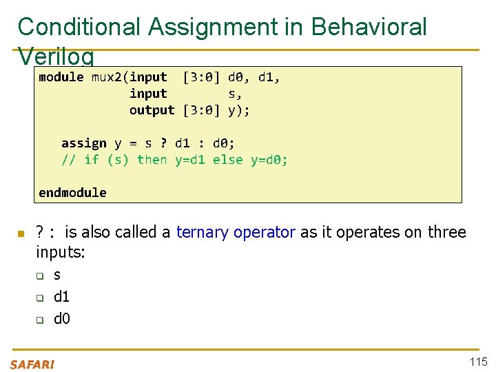 Conditional Assignment in Behavioral Verilog module mux 2(input [3: 0] d 0, d 1,