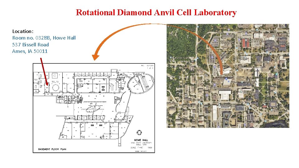 Rotational Diamond Anvil Cell Laboratory Location: Room no. 0328 B, Howe Hall 537 Bissell