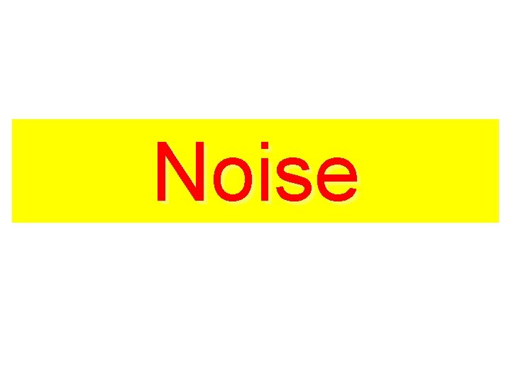 Noise Noise