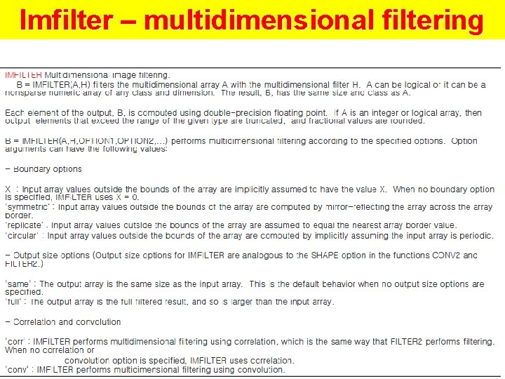 Imfilter – multidimensional filtering 54 Imfilter – multidimensional filtering 54