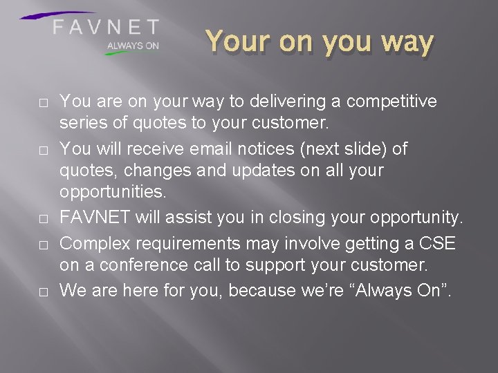 Your on you way � � � You are on your way to delivering