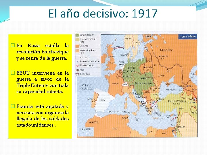 El año decisivo: 1917 � En Rusia estalla la revolución bolchevique y se retira