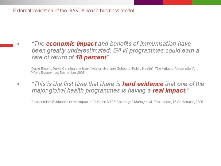 External validation of the GAVI Alliance business model § “The economic impact and benefits