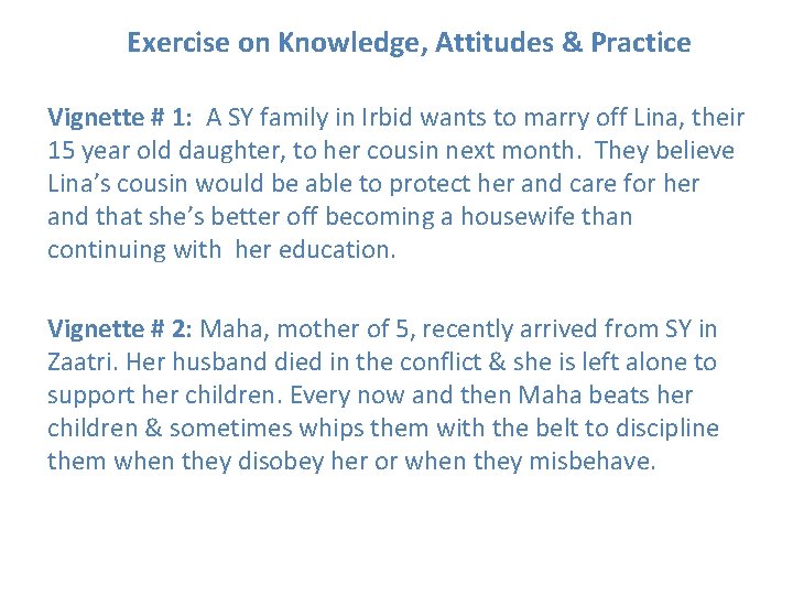 Exercise on Knowledge, Attitudes & Practice Vignette # 1: A SY family in Irbid