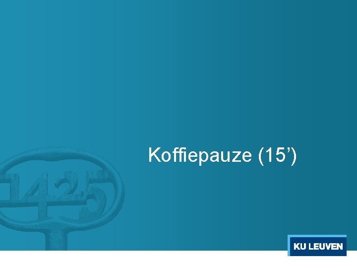 Koffiepauze (15’) 