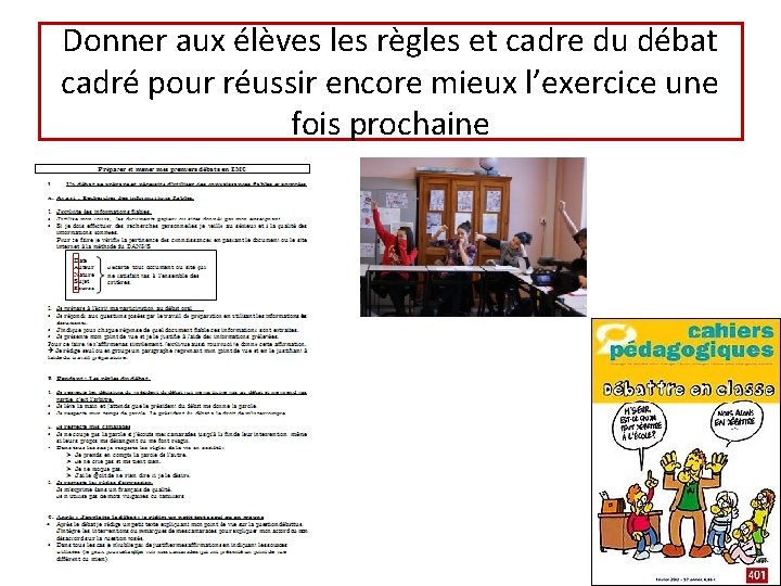 Donner aux élèves les règles et cadre du débat cadré pour réussir encore mieux