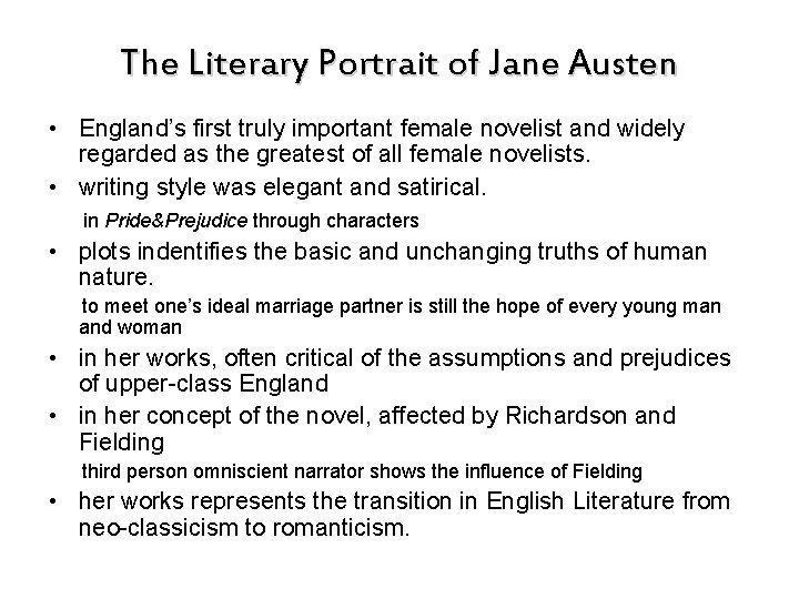 The Literary Portrait of Jane Austen • England’s first truly important female novelist and
