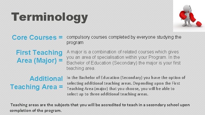 Terminology Core Courses = First Teaching Area (Major) = Additional Teaching Area = compulsory