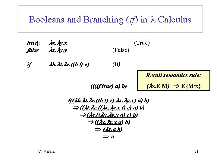 Booleans and Branching (if) in Calculus |true|: |false|: x. y. x x. y. y