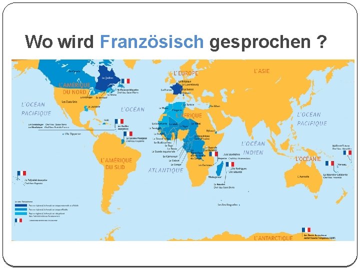 Wo wird Französisch gesprochen ? 