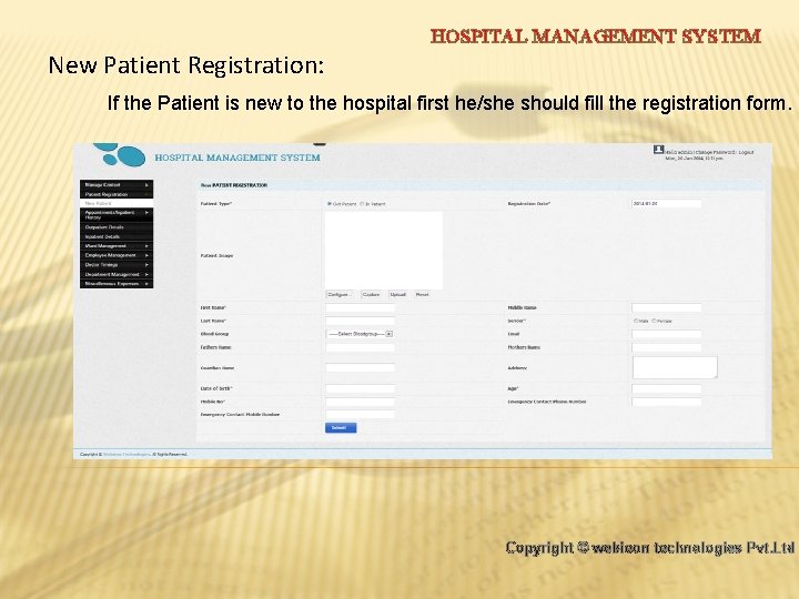 HOSPITAL MANAGEMENT SYSTEM New Patient Registration: If the Patient is new to the hospital