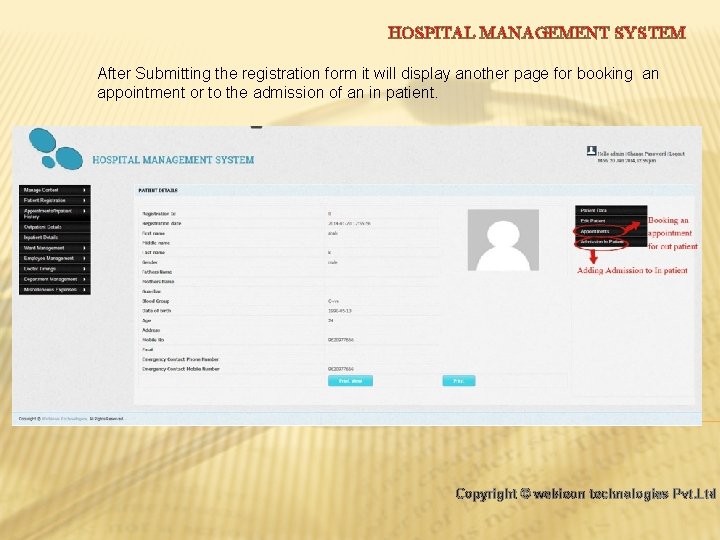 HOSPITAL MANAGEMENT SYSTEM After Submitting the registration form it will display another page for