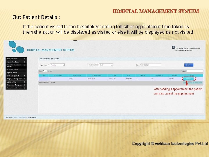 Out Patient Details : HOSPITAL MANAGEMENT SYSTEM If the patient visited to the hospital(according
