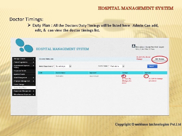 HOSPITAL MANAGEMENT SYSTEM Doctor Timings: Ø Duty Plan : All the Doctors Duty Timings