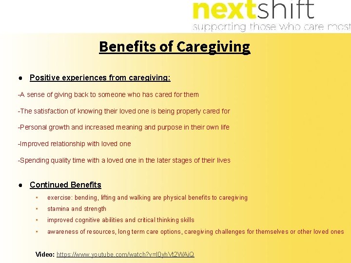 Benefits of Caregiving ● Positive experiences from caregiving: -A sense of giving back to