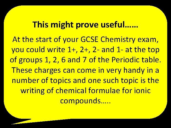 This might prove useful…… At the start of your GCSE Chemistry exam, you could