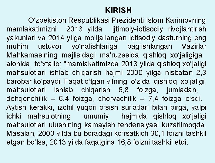 KIRISH O‘zbekiston Respublikasi Prezidenti Islom Karimovning mamlakatimizni 2013 yilda ijtimoiy-iqtisodiy rivojlantirish yakunlari va 2014