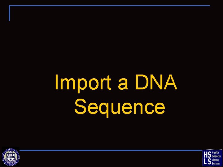 Import a DNA Sequence 