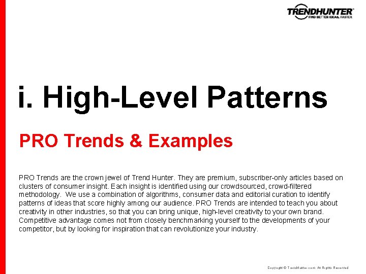 i. High-Level Patterns PRO Trends & Examples PRO Trends are the crown jewel of