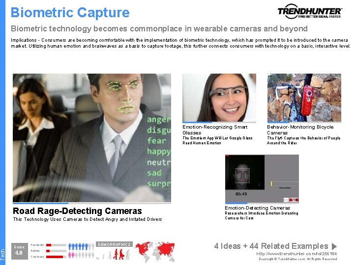 Tech Biometric Capture Biometric technology becomes commonplace in wearable cameras and beyond Implications -