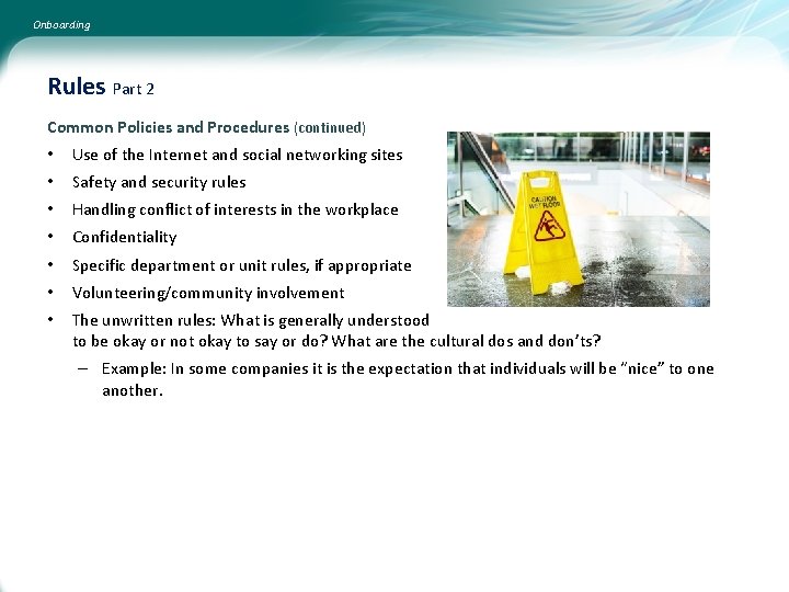 Onboarding Rules Part 2 Common Policies and Procedures (continued) • Use of the Internet Onboarding Rules Part 2 Common Policies and Procedures (continued) • Use of the Internet
