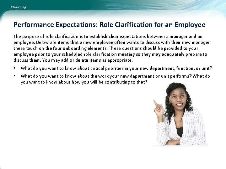 Onboarding Performance Expectations: Role Clarification for an Employee The purpose of role clarification is