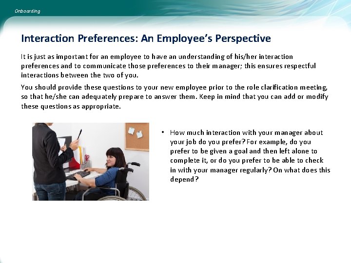 Onboarding Interaction Preferences: An Employee’s Perspective It is just as important for an employee Onboarding Interaction Preferences: An Employee’s Perspective It is just as important for an employee