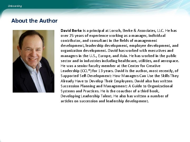 Onboarding About the Author David Berke is a principal at Lorsch, Berke & Associates,