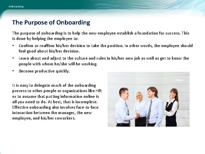Onboarding The Purpose of Onboarding The purpose of onboarding is to help the new Onboarding The Purpose of Onboarding The purpose of onboarding is to help the new