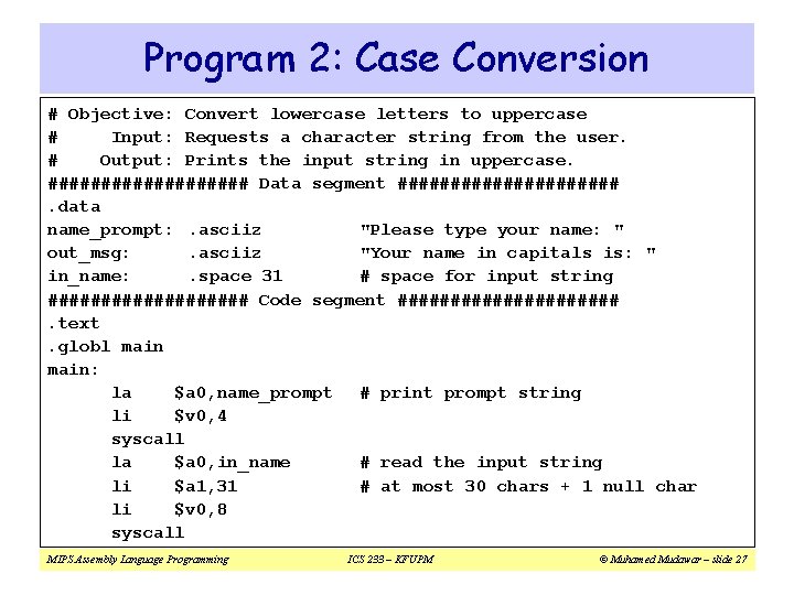 Program 2: Case Conversion # Objective: Convert lowercase letters to uppercase # Input: Requests Program 2: Case Conversion # Objective: Convert lowercase letters to uppercase # Input: Requests