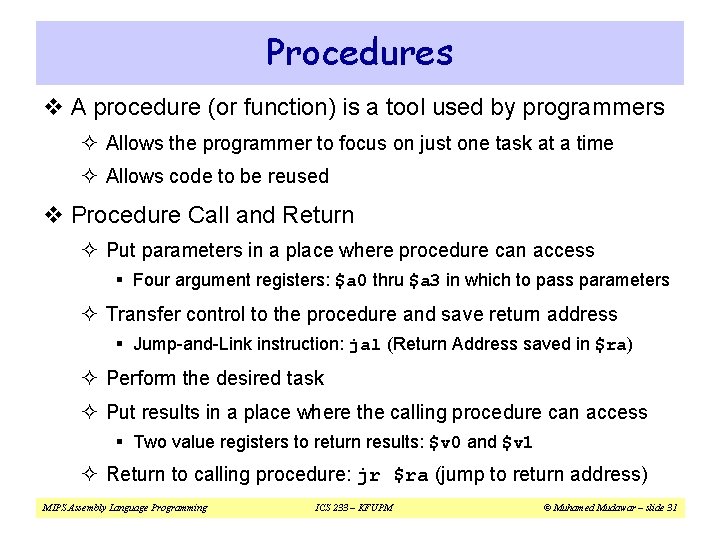 Procedures v A procedure (or function) is a tool used by programmers ² Allows Procedures v A procedure (or function) is a tool used by programmers ² Allows