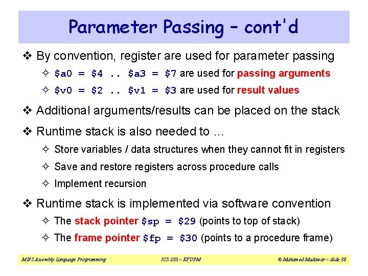Parameter Passing – cont'd v By convention, register are used for parameter passing ² Parameter Passing – cont'd v By convention, register are used for parameter passing ²