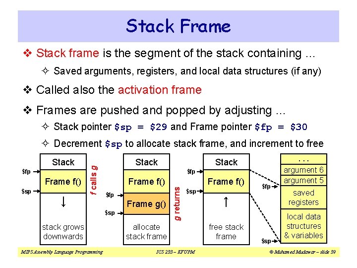 Stack Frame v Stack frame is the segment of the stack containing … ² Stack Frame v Stack frame is the segment of the stack containing … ²