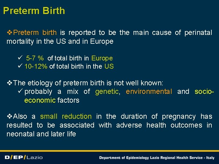 Preterm Birth v. Preterm birth is reported to be the main cause of perinatal