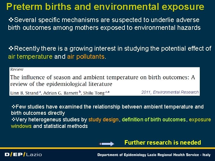 Preterm births and environmental exposure v. Several specific mechanisms are suspected to underlie adverse