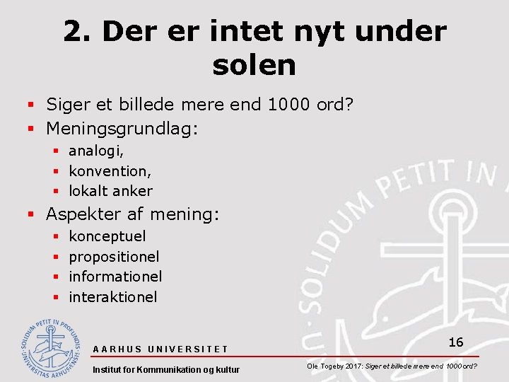 2. Der er intet nyt under solen § Siger et billede mere end 1000