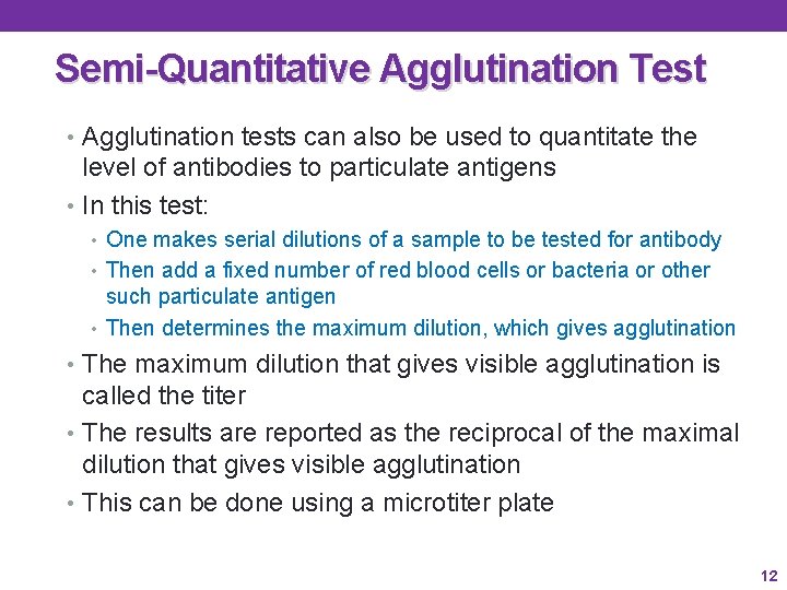Semi-Quantitative Agglutination Test • Agglutination tests can also be used to quantitate the level Semi-Quantitative Agglutination Test • Agglutination tests can also be used to quantitate the level