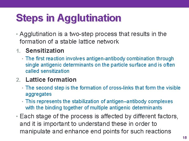 Steps in Agglutination • Agglutination is a two-step process that results in the formation Steps in Agglutination • Agglutination is a two-step process that results in the formation