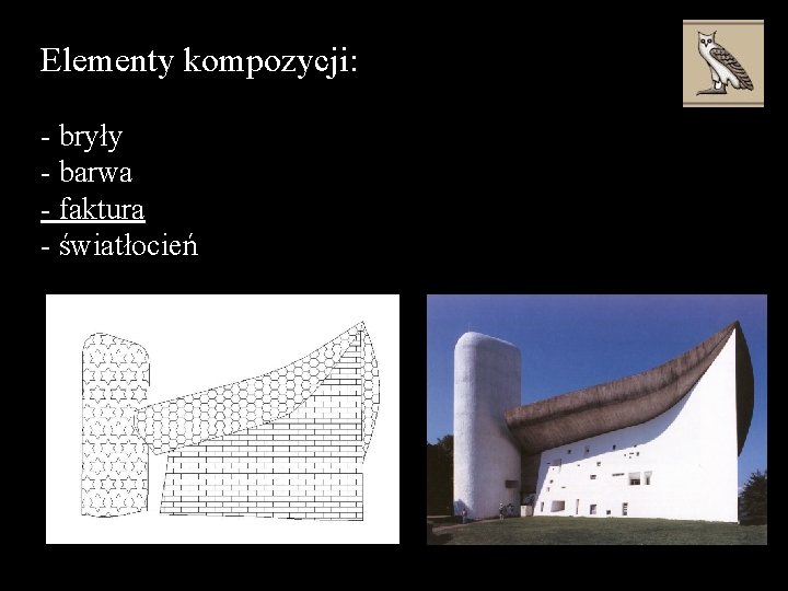 Elementy kompozycji: - bryły - barwa - faktura - światłocień 