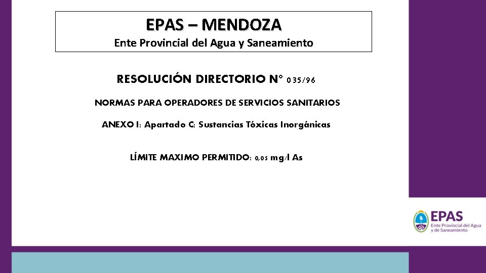 EPAS – MENDOZA Ente Provincial del Agua y Saneamiento RESOLUCIÓN DIRECTORIO N° 035/96 NORMAS