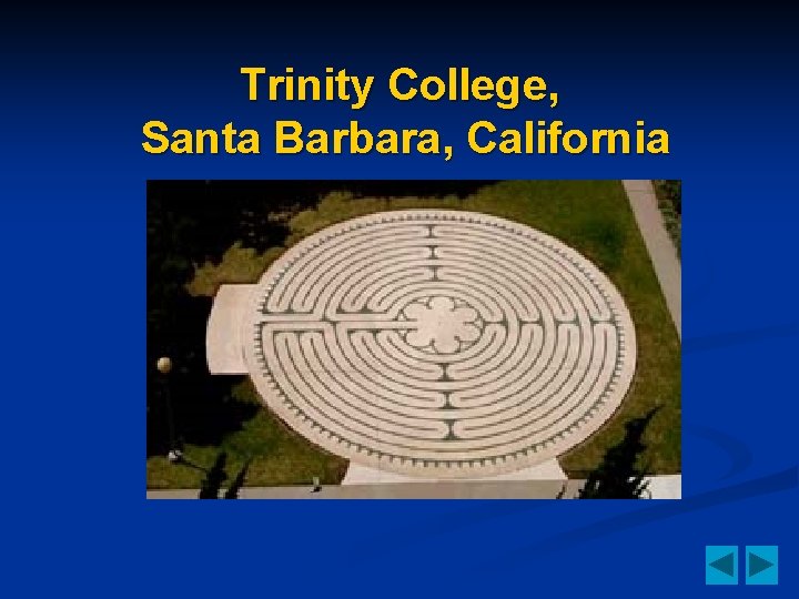 Trinity College, Santa Barbara, California 