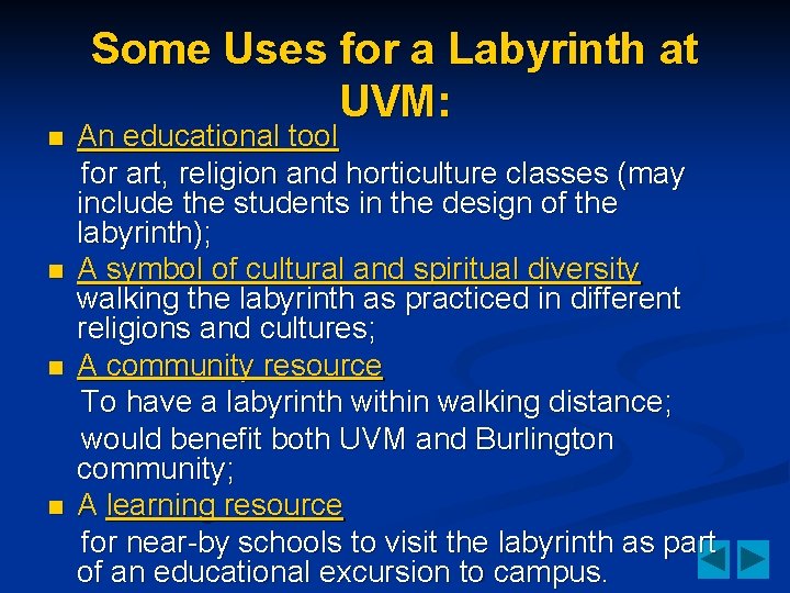 n n Some Uses for a Labyrinth at UVM: An educational tool for art,