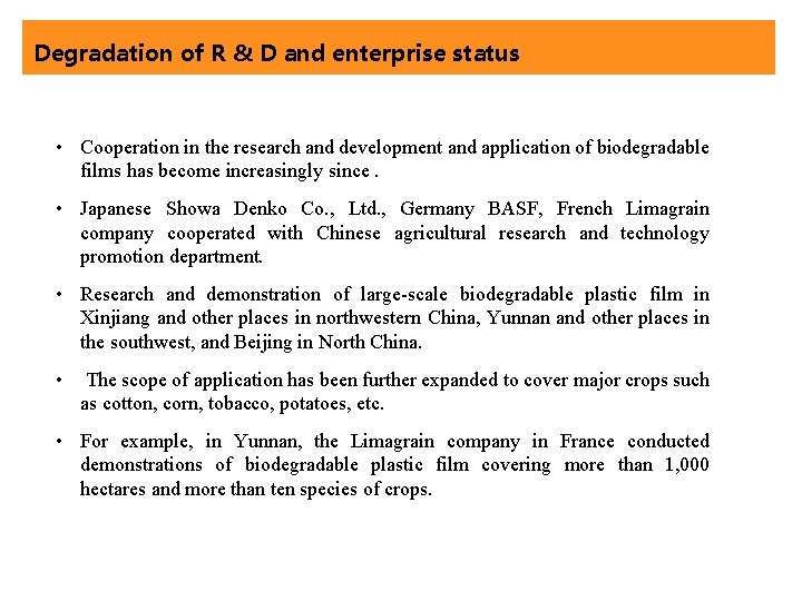 Degradation of R & D and enterprise status • Cooperation in the research and