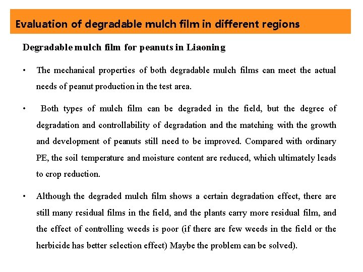 Evaluation of degradable mulch film in different regions Degradable mulch film for peanuts in