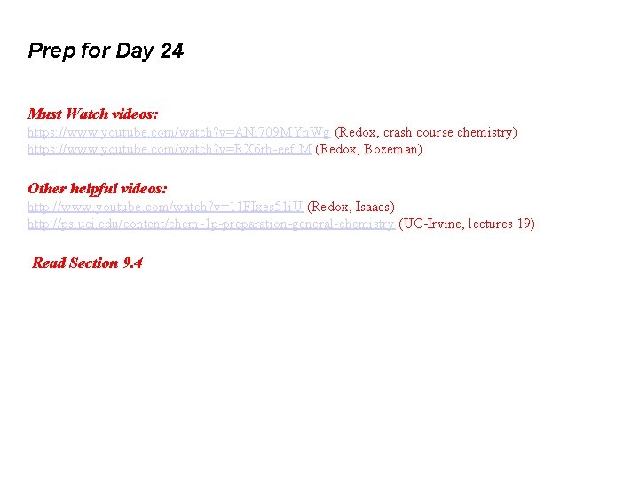 Prep for Day 24 Must Watch videos: https: //www. youtube. com/watch? v=ANi 709 MYn.
