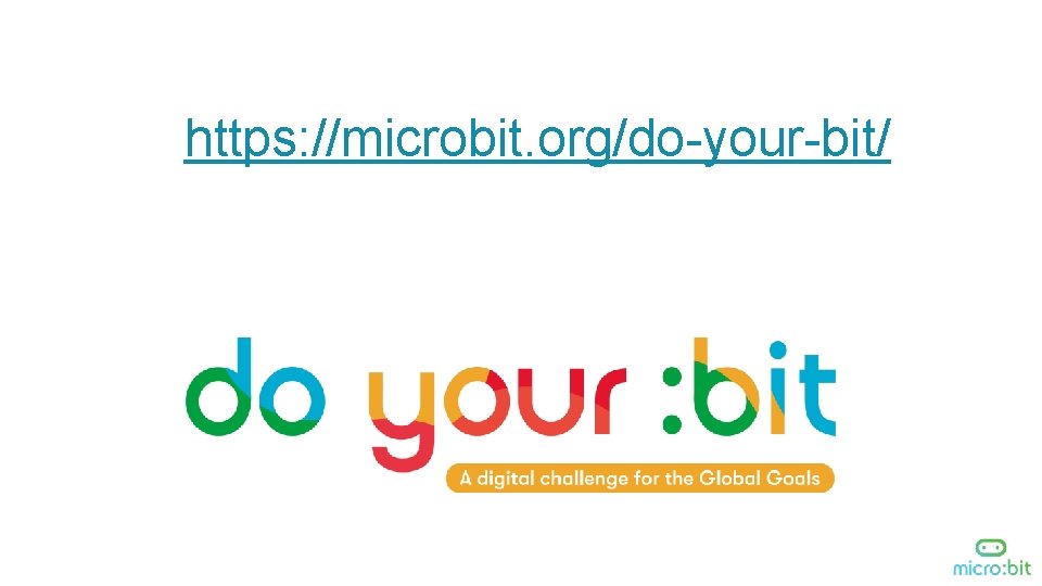 https: //microbit. org/do-your-bit/ 